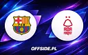 FC Barcelona kontra Nottingham Forest: sparing pełen emocji