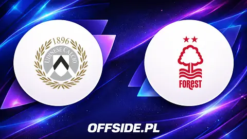 Udinese i Nottingham Forest przed starciem: gdzie oglądać i w jakiej są formie?