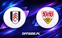 Fulham i VfB Stuttgart w meczu towarzyskim: Gdzie oglądać 15 sierpnia?