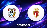 Coventry zmierzy się z AS Monaco: gdzie oglądać sparing online i w TV?