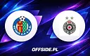 Getafe vs FK Partizan: Kluczowy rewanż w Lidze Konferencji