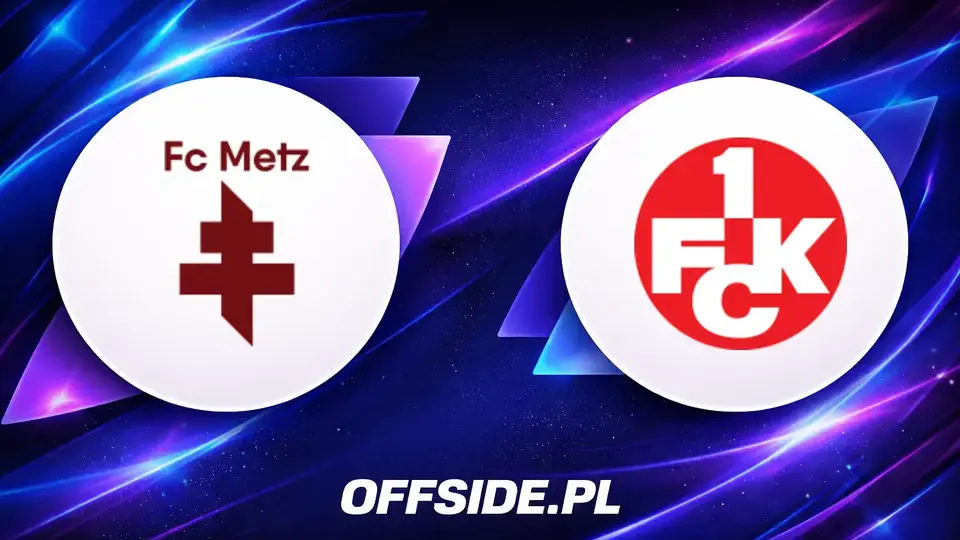 Oficjalne składy: Metz kontra FC Kaiserslautern
