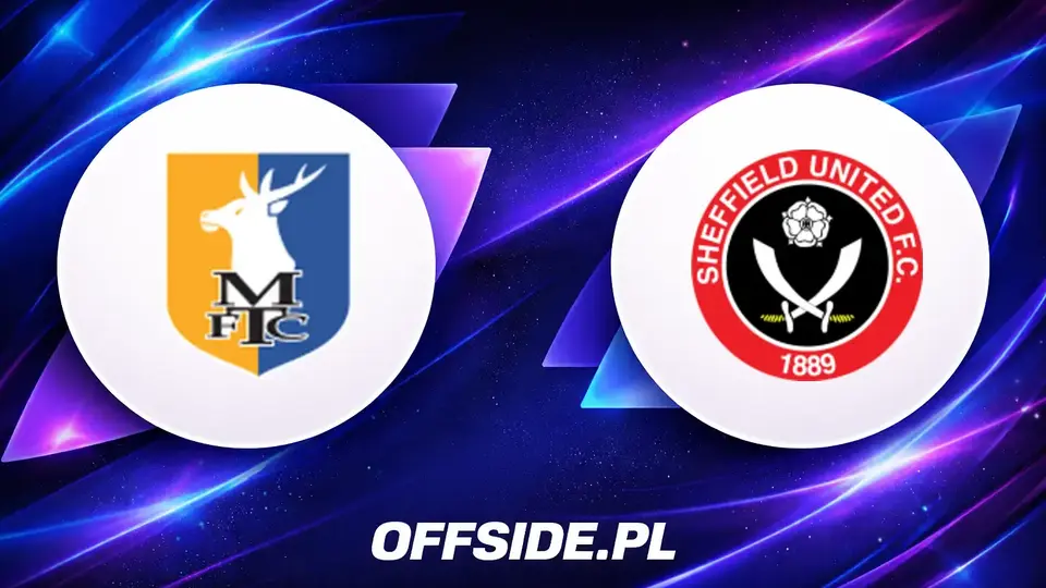 Mansfield Town gotowe na starcie z Sheffield Utd