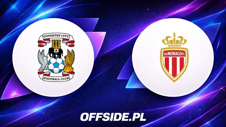 Coventry zmierzy się z AS Monaco: gdzie oglądać sparing online i w TV?