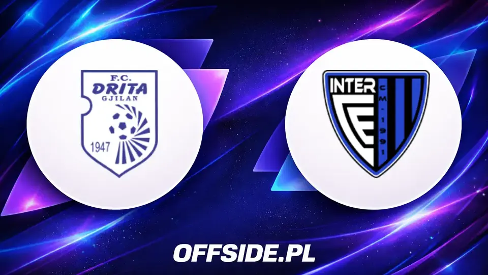 Znamy składy na mecz Drita kontra Inter Club d'Escaldes
